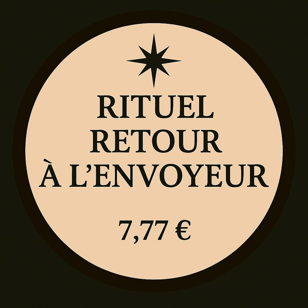 🪞 Rituel Retour à l’Envoyeur
