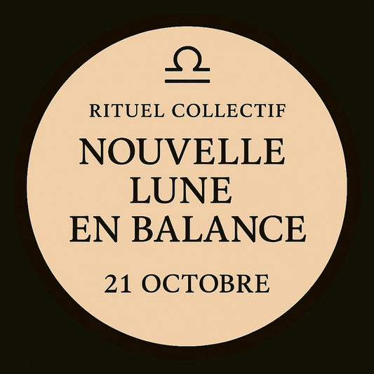 🌑 Rituel Collectif de la Nouvelle Lune en Balance – 21 octobre
